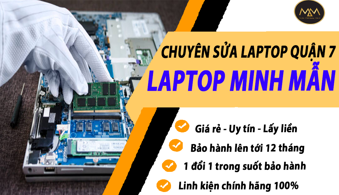 SỬA LAPTOP LẤY LIỀN QUẬN 7