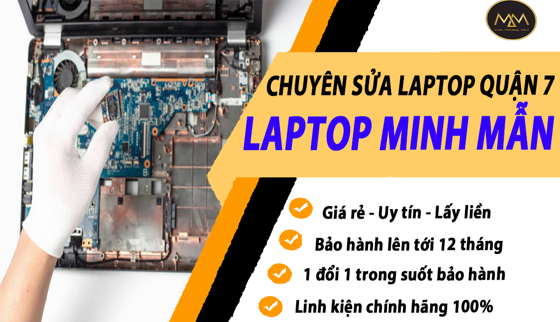 SỬA LAPTOP LẤY LIỀN QUẬN 7