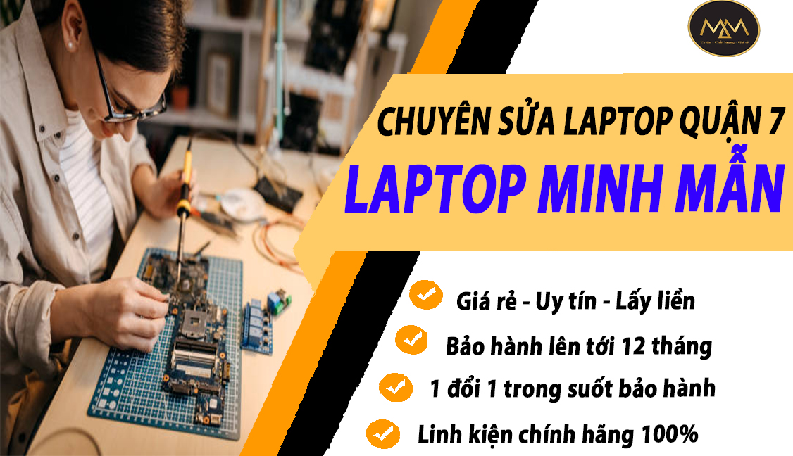SỬA LAPTOP LẤY LIỀN QUẬN 7