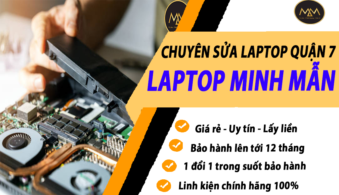 SỬA LAPTOP LẤY LIỀN QUẬN 7