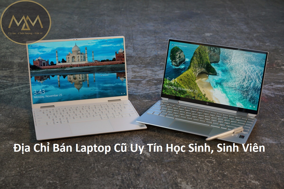 Địa Chỉ Bán Laptop Cũ Uy Tín Học Sinh, Sinh Viên