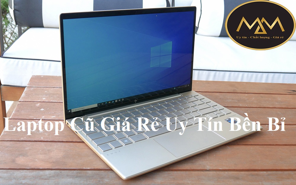 Laptop Cũ Giá Rẻ Uy Tín Bền Bỉ